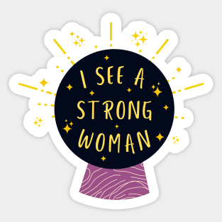 I See a Strong Woman Sticker